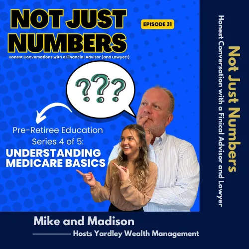 Financial advisor Mike Garry and host Madison Demora explaining Medicare basics on Not Just Numbers podcast Episode 31